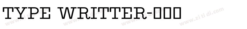 TYPE WRITTER字体转换